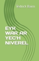 EYK WAR AR YEC'H NIVEREL (ENHANCE YOUR KNOWLEDGE) (Breton Edition) B0FBLVX2Y4 Book Cover