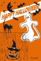 Happy Halloween Daily Journal Notebook: 6" X 9" Notebook | 120 Blank Lined Pages 1692996657 Book Cover
