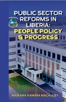 Public Sector Reforms in Liberia People Policy & Progress B0GL4RTGPR Book Cover