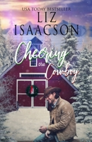 Cheering the Cowboy: A Royal Brothers Christmas Novel 1638761353 Book Cover