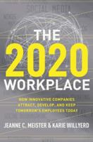 The 2020 Workplace: How Innovative Companies Attract, Develop, and Keep Tomorrow's Employees Today 0061763276 Book Cover