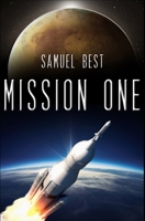 Mission One (Titan Chronicles #1) 1548654698 Book Cover