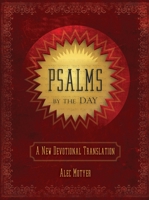 Psalms by the Day: A New Devotional Translation 1781917167 Book Cover