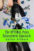 The Optimal Penis Enlargement Approach.: For Her Joy: Everybody's Guide to Penis Enlargement 1727636287 Book Cover