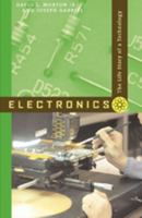 Electronics: The Life Story of a Technology 0801887739 Book Cover