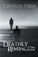 Deathly Reminders 1612969291 Book Cover