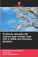 Práticas sexuais de viúvas que vivem com VIH e SIDA em Kisumu, Quénia (Portuguese Edition) 6209373879 Book Cover