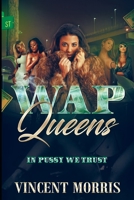 WAP Queens: In Pussy We Trust B08HB68C3T Book Cover