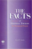 The Facts of Hormone Therapy for Menopausal Women 185070807X Book Cover