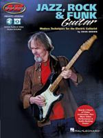 Jazz, Rock & Funk Guitar: Modern Techniques for the Electric Guitarist Private Lessons Series 1495088782 Book Cover