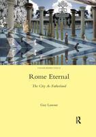 Rome Eternal: The City as Fatherland 0367601540 Book Cover