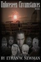 Unforeseen Circumstances: Book 1 1533069891 Book Cover