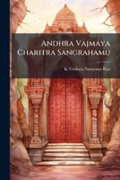 Andhra Vajmaya Charitra Sangrahamu 1175375098 Book Cover