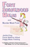 Foxy Statehood Hens and Murder Most Fowl 0937660345 Book Cover