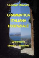 Grammatica  Italiana Essenziale (Italian Edition) 1798794284 Book Cover