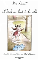 L'école au bout de la ville 285802958X Book Cover