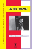 UN SER HUMANO IMPORTANCIA DE LOS PRIMERO TRES AÃ‘OS DE VIDA 9562420582 Book Cover