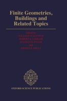 Finite Geometries, Buildings, and Related Topics 0198532148 Book Cover