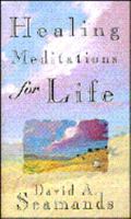 Healing Meditations for Life 1564765695 Book Cover