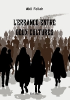 L'errance entre deux cultures (French Edition) 2414613335 Book Cover