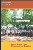Camp Classified: Secret Stories From A Sleepaway Director B08VYLP43V Book Cover
