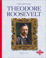 Theodore Roosevelt (Profiles of the Presidents) 0756502721 Book Cover
