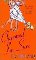 Charmed, I'm Sure 0821774743 Book Cover