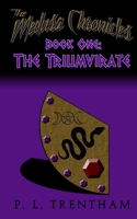 The Medusa Chronicles #1: Book One: The Triumvirate 173082529X Book Cover