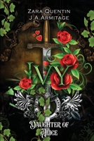 Ivy: Daughter of Alice (Kingdom of Fairytales) 1778911749 Book Cover