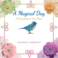 A Magical Day: Finding Hope in Your Heart B0BKCFT85P Book Cover