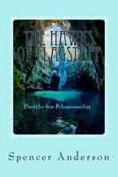 The Hawks of Flagstaff: Battle for Khaemelia 1493786423 Book Cover