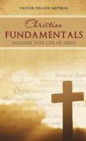 Christian Fundamentals 1613797265 Book Cover