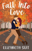 Fall Into Love B0CVGWKY86 Book Cover