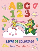 Livre de Coloriage pour Tout-Petits ABC & 123: Cahier de Coloriage Formes Lettres Chiffres Animaux: Un livre d'activités amusant pour enfants de mater B08BW8KX4G Book Cover