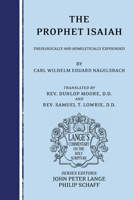 The Prophet Isaiah: Theologically and Homiletically Expounded 1556354126 Book Cover