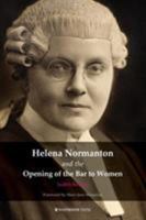 Helena Normanton and the Opening of the Bar to Women 1909976326 Book Cover