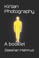 Kirlian Photography: A booklet B0CZP2LDZM Book Cover
