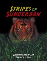 Stripes of Sunderban 1543749267 Book Cover