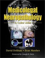 Medicolegal Neuropathology: A Color Atlas 0849313619 Book Cover