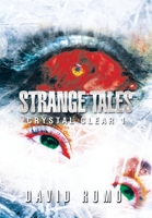 Crystal Clear: Strange Tales 1984542729 Book Cover