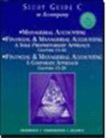 Study Guide C to Accompany Managerial Accounting, Financial & Managerial Accounting A Sole Proprietorship Approach Chapters 15-28, Financial & Managerial Accounting A Corporate Approach Chapters 15-28 039575982X Book Cover