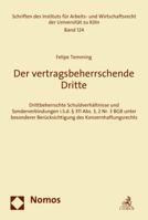 Der Vertragsbeherrschende Dritte: Drittbeherrschte Schuldverhaltnisse Und Sonderverbindungen I.S.D. 311 Abs. 3, 2 Nr. 3 Bgb Unter Besonderer Berucksic 3848719568 Book Cover