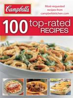 Campbell's 100 Top-Rated Recipes 1450846459 Book Cover