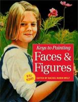 Keys to Painting Faces & Figures 0891349766 Book Cover