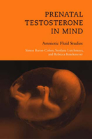 Prenatal Testosterone in Mind: Amniotic Fluid Studies 0262524562 Book Cover