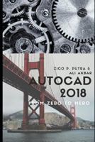 AutoCAD 2018 from Zero to Hero 1726800598 Book Cover