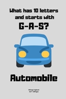 What has 10 letters and starts with G-A-S?  Automobile: Mileage logbook tracking journal for men women driver car truck vehicle office recording miles ... in funny cute hilarious puns notebook dairy 1713277069 Book Cover