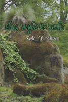 Elves, Wights & Trolls 1959350153 Book Cover