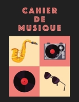 Cahier De Musique: Musiciens Composition Livre Instrument Manuscrit Personnel Papier Piano Guitare Standard 13 portées Grand Carnet / Journal Cadeau ... souple, Finition mate. (French Edition) B083XTGR11 Book Cover