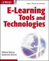 E-learning Tools and Technologies: A consumer's guide for trainers, teachers, educators, and instructional designers 0471444588 Book Cover